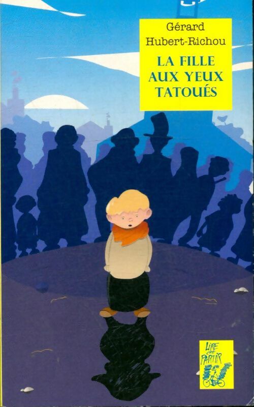 Livrenpoche : La fille aux yeux tatoués - Gérard Hubert-Richou - Livre