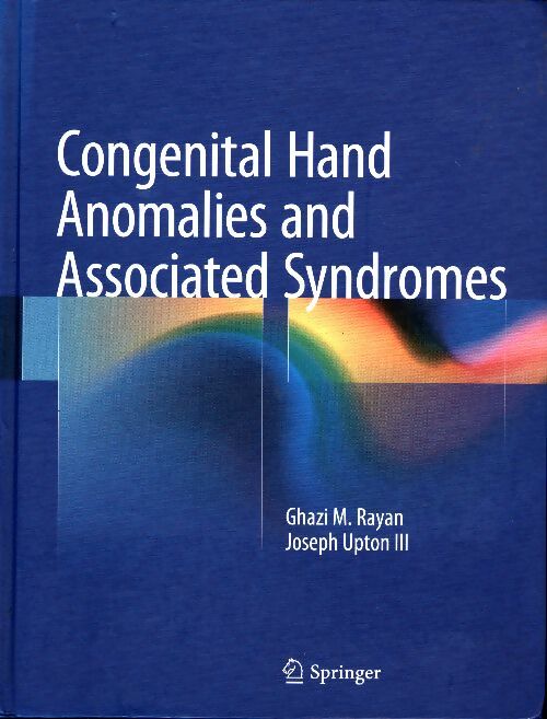 Livrenpoche : Congenital hand anomalies and associated syndromes - Ghazi M. Rayan - Livre