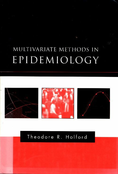Livrenpoche : Multivariate methods in epidemiology - Theodore R. Holford - Livre
