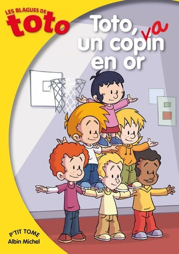 Livrenpoche : Les blagues de Toto : Toto un copain en or - Collectif - Livre