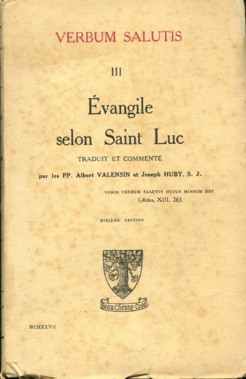 Livrenpoche : Verbum salutis Tome III : Évangile selon Saint Luc - Albert Valensin - Livre