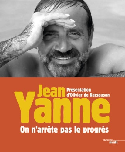 Livrenpoche : On n'arrête pas le progrès - Jean Yanne - Livre