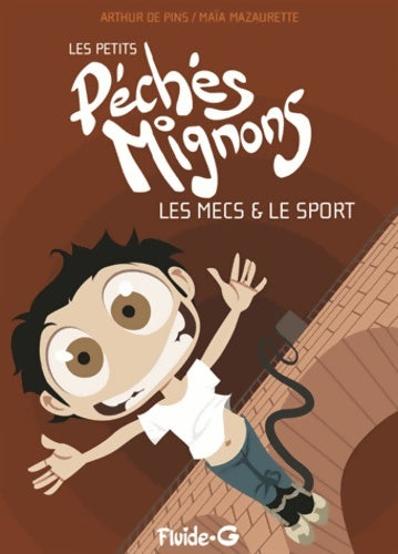 Livrenpoche : Les petits péchés mignons Tome III : Les mecs & le sport - Arthur De Pins - Livre