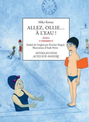 Allez, Ollie... A l'eau ! - Kenny Mike - Livre