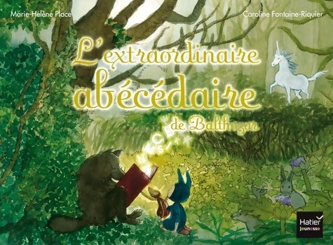 Livrenpoche : L'extraordinaire abécédaire de Balthazar - Marie-Hélène Place - Livre