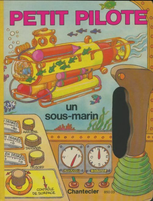 Livrenpoche : Petit pilote : Un sous-marin - Xxx - Livre