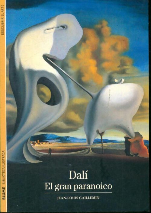 Livrenpoche : Dali. El gran paranoico - Jean-Louis Gaillemin - Livre