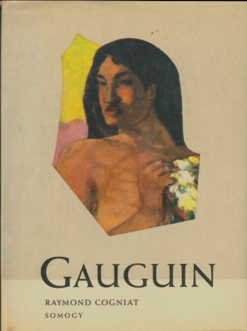 Livrenpoche : Gauguin - Raymond Cogniat - Livre