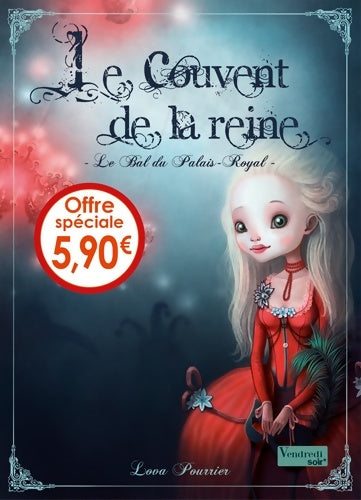 Livrenpoche : Le couvent de la reine Tome II : Le bal du palais-royal - Lova Pourrier - Livre