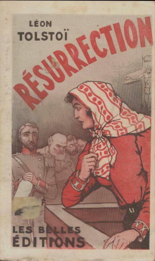 Livrenpoche : Résurrection Tome I - Comte Léon L. Tolstoï - Livre