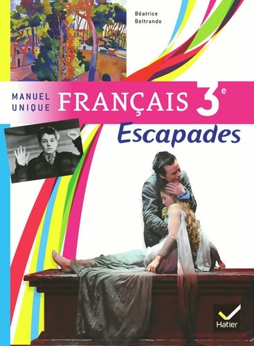 Livrenpoche : Escapades manuel unique français 3e éd. 2012 - manuel de l'élève (format compact) - Jeanne Beltrando - Livre