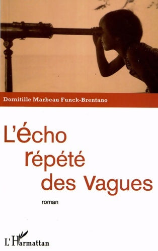 Livrenpoche : L'écho répété des vagues - Domitille Marbeau Funck Brentano - Livre