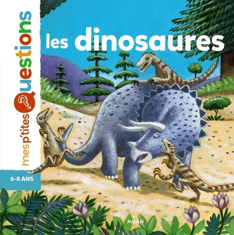 Les dinosaures - Pascale Hédelin - Livre