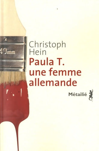 Livrenpoche : Paula t. Une femme allemande - Christoph Hein - Livre