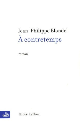 Livrenpoche : À contretemps - Jean-Philippe Blondel - Livre