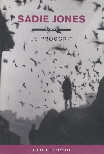 Livrenpoche : Le proscrit - Sadie Jones - Livre