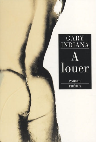 Livrenpoche : A louer - Gary Indiana - Livre
