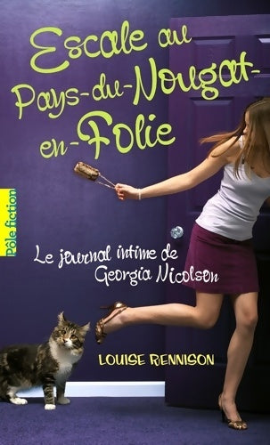 Livrenpoche : Le journal intime de Georgia Nicolson Tome VI : Escale au pays-du-nougat-en-folie - Louise Rennison - Livre