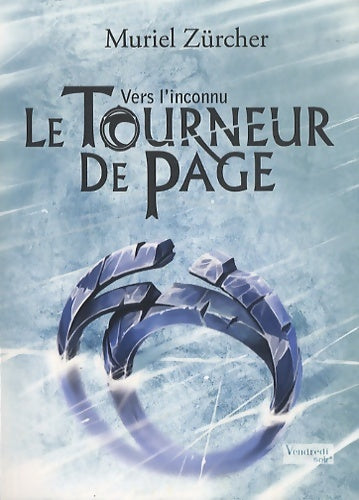 Livrenpoche : Le tourneur de page Tome II : Vers l'inconnu - Muriel Zürcher - Livre