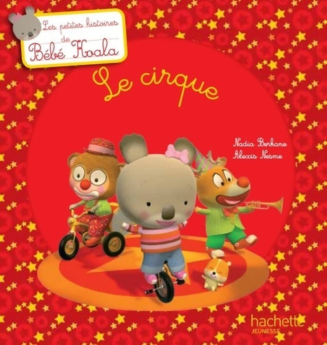 Livrenpoche : Le cirque - Nadia Berkane - Livre