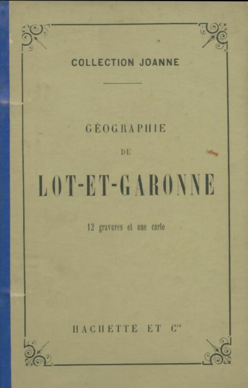 Livrenpoche : Géographie de Lot-et-Garonne - Adolphe Joanne - Livre