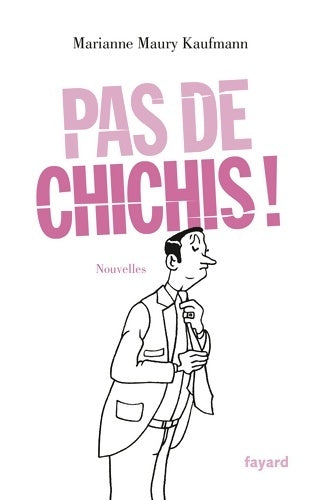 Livrenpoche : Pas de chichis ! - Marianne Maury Kaufmann - Livre