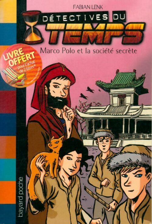 Livrenpoche : Marco polo et la société secrète - Fabian Lenk - Livre