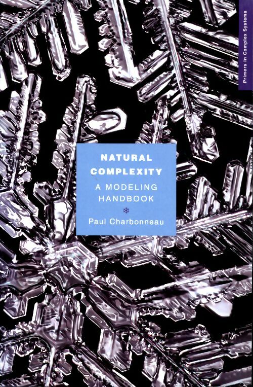 Livrenpoche : Natural complexity. A modeling handbook - Paul Charbonneau - Livre