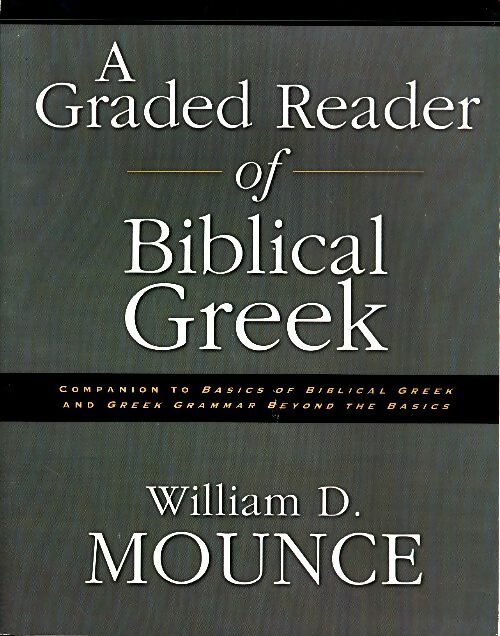 Livrenpoche : A graded reader of biblical greek - William D. Mounce - Livre