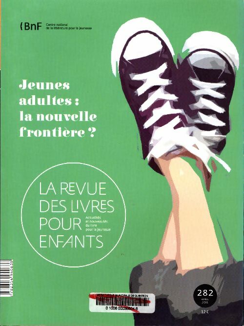 Livrenpoche : La revue des livres pour enfants n°282 : Jeunes adultes : la nouvelle frontière ? - Collectif - Livre