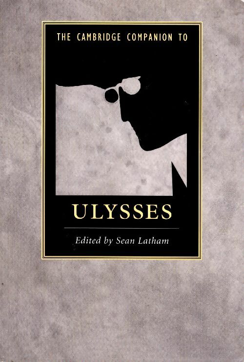Livrenpoche : The Cambridge companion to ulysses - Sean Latham - Livre