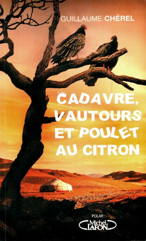 Livrenpoche : Cadavre, vautours et poulet au citron - Guillaume Chérel - Livre