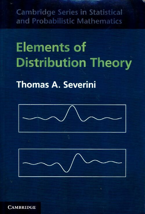 Livrenpoche : Éléments of distribution theory - Thomas A. Severini - Livre
