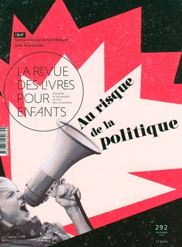 Livrenpoche : La revue des livres pour enfants n°292 : Au risque de la politique - Collectif - Livre