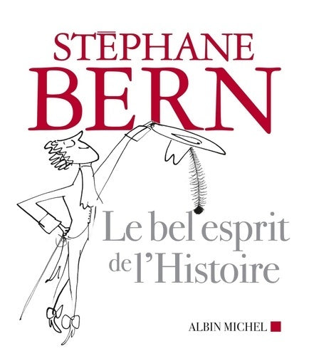 Livrenpoche : Le bel esprit de l'histoire - Stéphane Bern - Livre