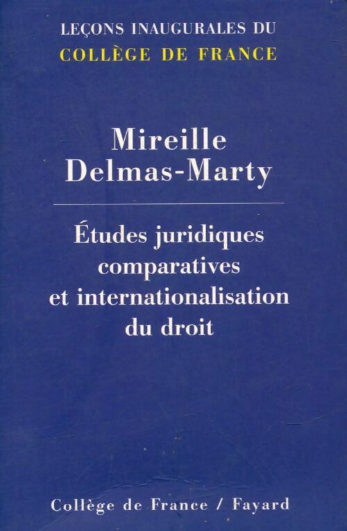 Livrenpoche : Études juridiques, comparatives et internationales du droit - Mireille Delmas-Marty - Livre