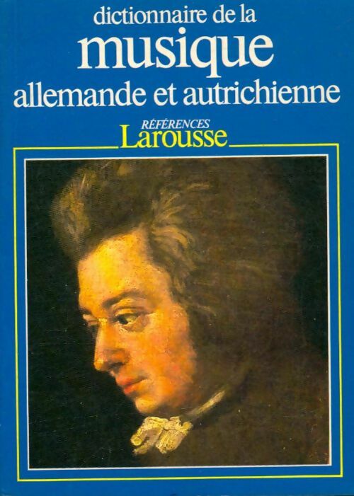 Livrenpoche : Dictionnaire de la musique allemande et autrichienne - Collectif - Livre