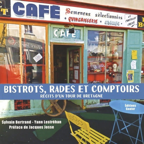Livrenpoche : Bistrots rades et comptoirs - Sylvain Bertrand - Livre