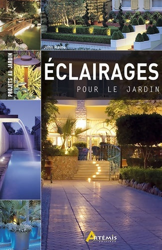 Livrenpoche : L eclairage de jardin - John Raine - Livre