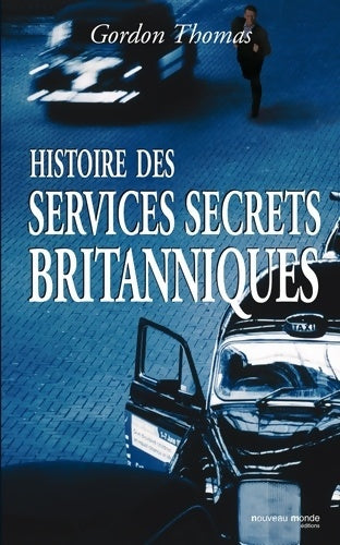 Livrenpoche : Histoire des services secrets britanniques - Docteur Thomas Gordon - Livre