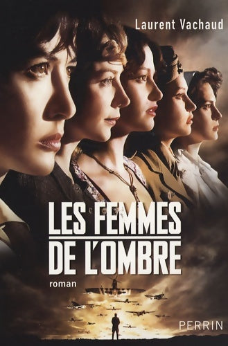 Livrenpoche : Femmes de l ombre - Laurent Vachaud - Livre
