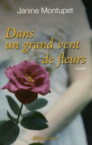Livrenpoche : Dans un grand vent de fleurs - ne - Janine Montupet - Livre