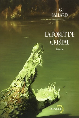 Livrenpoche : La forêt de cristal - J. G. Ballard - Livre