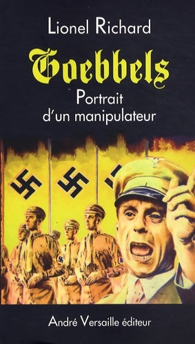 Livrenpoche : Goebbels : Portrait d'un manipulateur - Lionel Richard - Livre