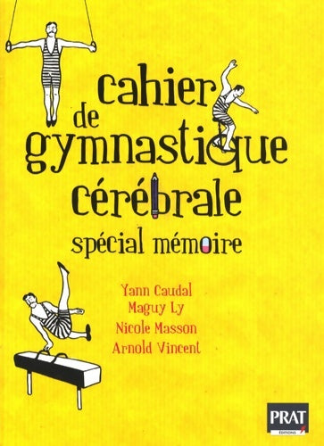 Livrenpoche : Cahier de gymnastique cérébrale : Spécial mémoire - Yann Caudal - Livre