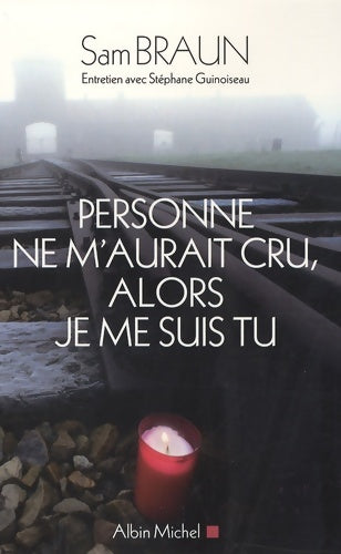Livrenpoche : Personne ne m'aurait cru alors je me suis tu - Sam Braun - Livre