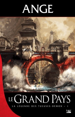 Livrenpoche : La légende des tueuses-démon Tome I : Le grand pays - Ange - Livre