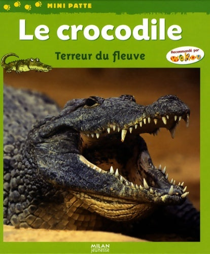 Livrenpoche : Crocodile terreur du fleuve (le) - Thérèse Bonté - Livre