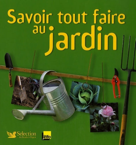 Savoir tout faire au jardin - Collectif - Livre