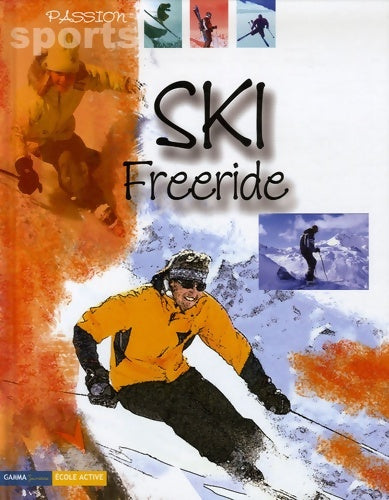 Livrenpoche : Ski freeride - Stéphanie Grondeau - Livre